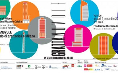 “Grattanuvole”: Un Secolo Di Grattacieli A Milano – 07.11.14 / 06.12.14